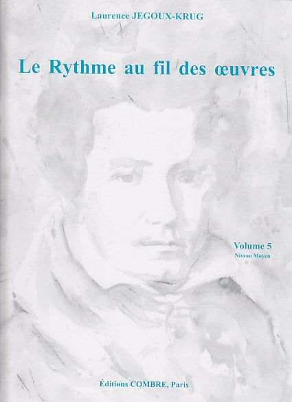 COMBRE JEGOUX-KRUG LAURENCE - LE RYTHME AU FIL DES OEUVRES VOL.5