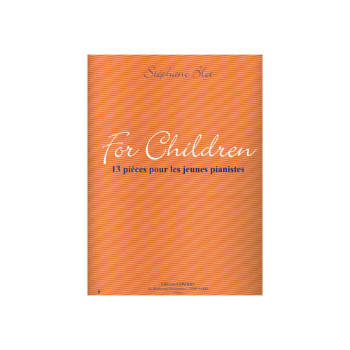 COMBRE BLET STEPHANE - FOR CHILDREN : 13 PIECES POUR LES JEUNES PIANISTES - PIANO