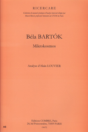 COMBRE LOUVIER ALAIN - BARTOK - MIKROKOSMOS - COLLECTION RICERCARE ANALYSE