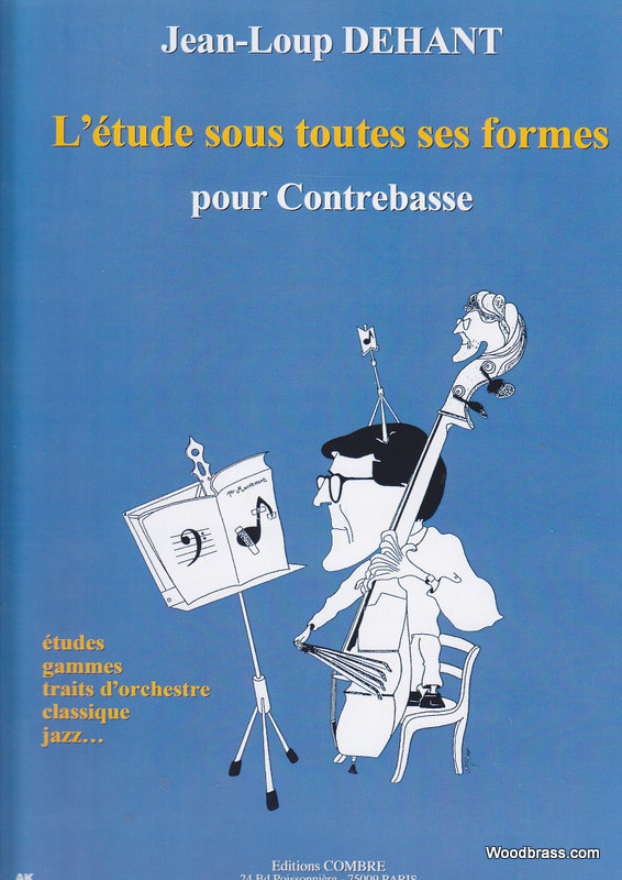 COMBRE Dehant JEAN-loup - L'etude Sous Toutes Ses Formes - Contrebasse