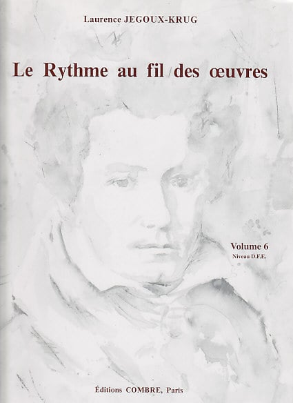 COMBRE JEGOUX-KRUG LAURENCE - LE RYTHME AU FIL DES OEUVRES VOL.6