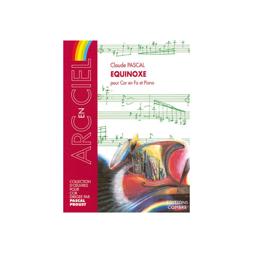 COMBRE PASCAL CLAUDE - EQUINOXE - COR EN FA ET PIANO