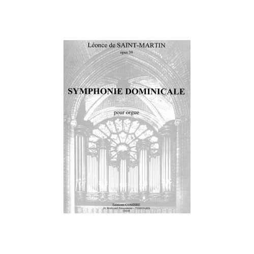 COMBRE Saintmartin - Symphonie Dominicale Op.39 - Orgue