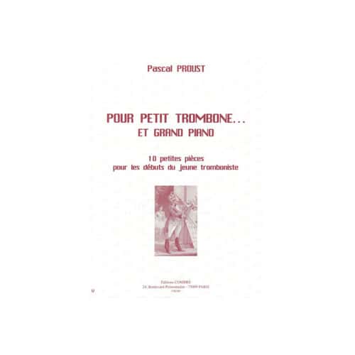 COMBRE PROUST - POUR PETIT TROMBONE & GD PIANO - TROMBONE ET PIANO