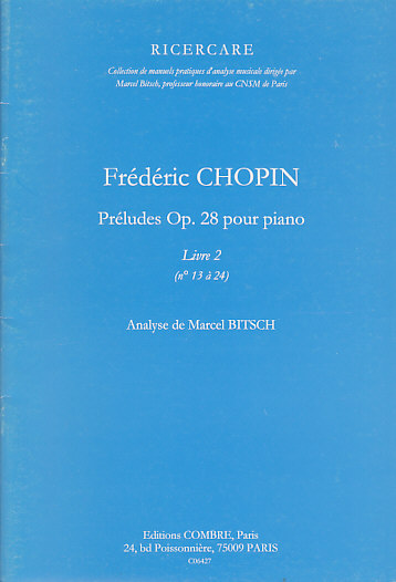COMBRE BITSCH MARCEL - CHOPIN PRELUDES OP. 28 POUR PIANO LIVRE 2 (13 à 24)