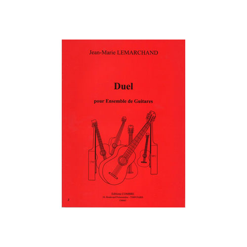 COMBRE LEMARCHAND JEAN-MARIE - DUEL - ENSEMBLE DE GUITARES