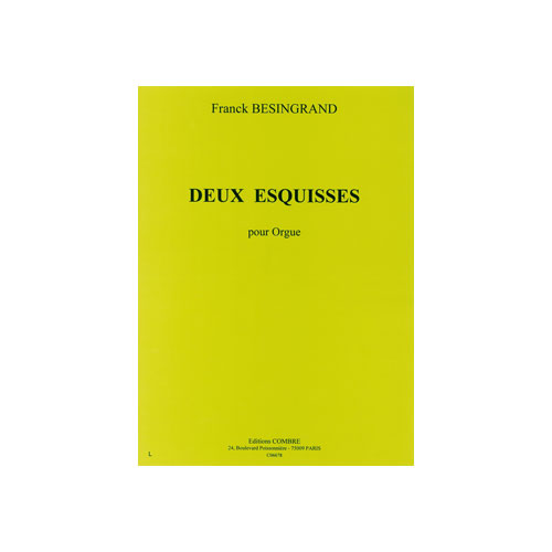COMBRE BESINGRAND FRANCK - ESQUISSES (2) - ORGUE