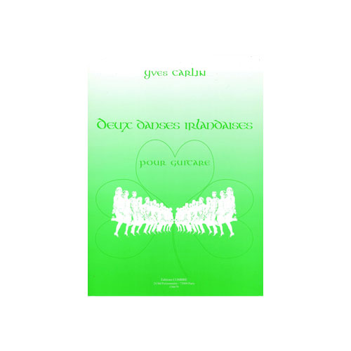 COMBRE Carlin - Deux Danses Irlandaises - Guitare
