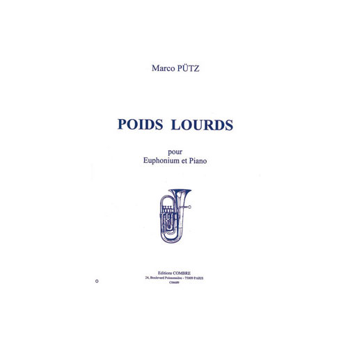 COMBRE PUTZ MARCO - POIDS LOURDS - EUPHONIUM ET PIANO