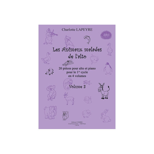 COMBRE LAPEYRE CHARLOTTE - LES ANIMAUX MALADES DE L'ALTO VOL.3 - ALTO ET PIANO