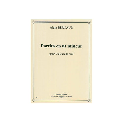 COMBRE Bernaud - Partita En Ut Mineur - Violoncelle Solo