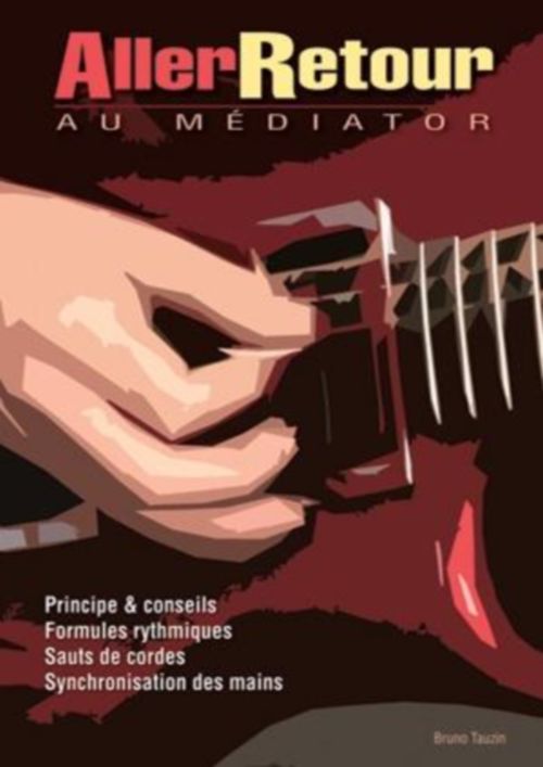 PLAY MUSIC PUBLISHING Tauzin Bruno - ALLER-retour Au Mediator