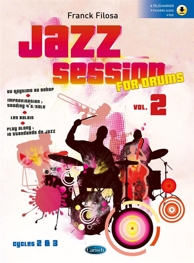 CARISCH FILOSA FRANCK - JAZZ SESSION FOR DRUMS VOL.2 - BATTERIE 