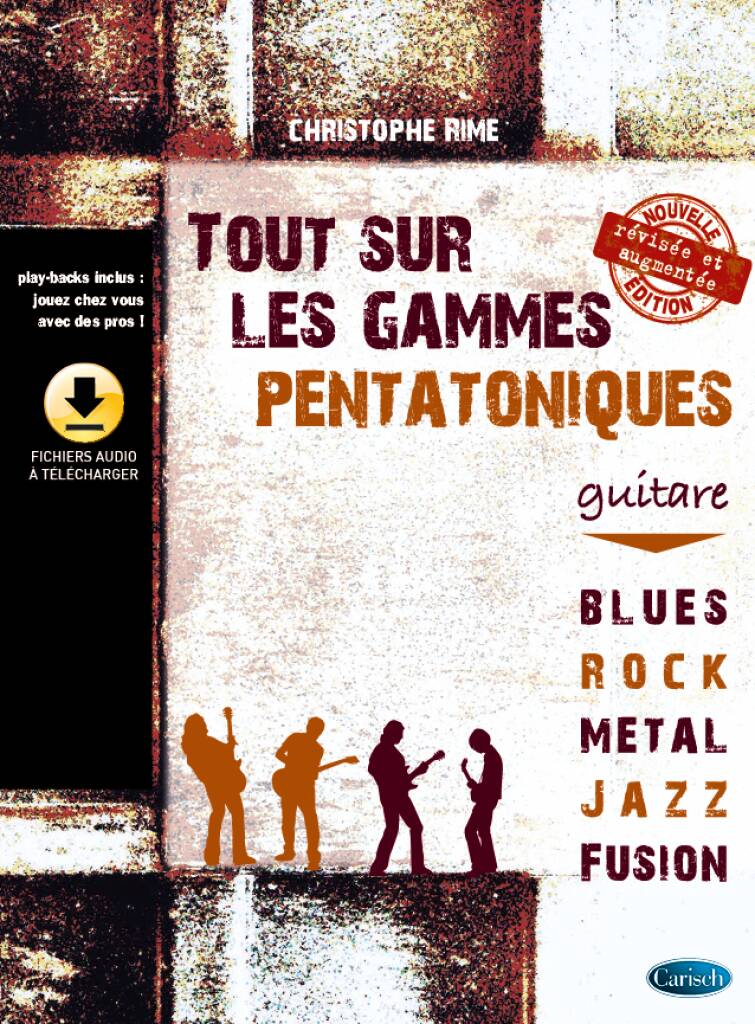 CARISCH Rime Christophe - Tout Sur Les Gammes Pentatoniques - Guitare