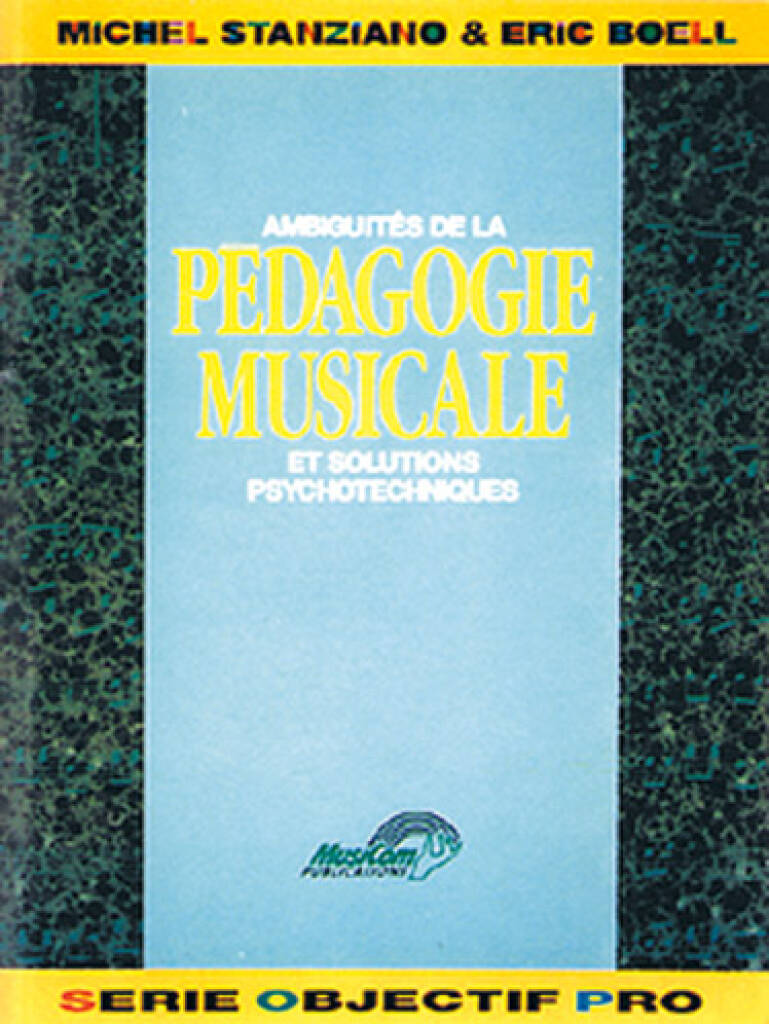 CARISCH Boell Eric & Stanziano Michel - Ambiguités de la Pédagogie Musicale 
