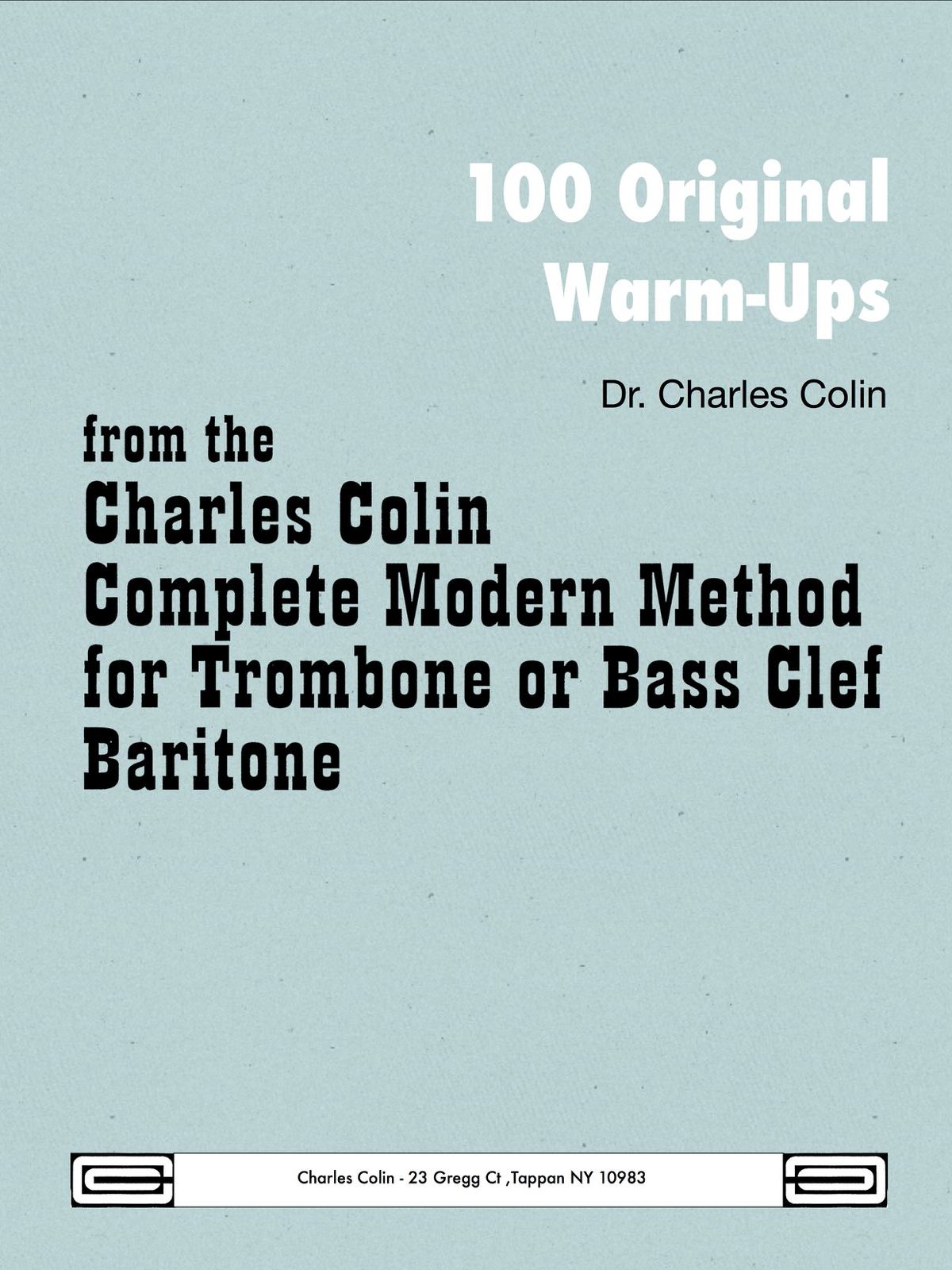 CHARLES COLIN MUSIC CHARLES COLIN - 100 ORIGINAL WARM-UPS BASS CLEF