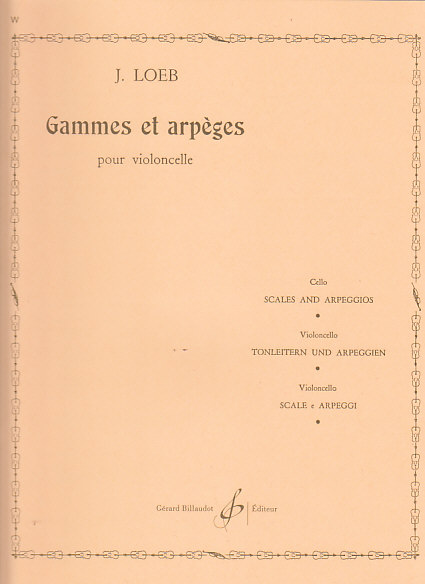 BILLAUDOT Loeb J. - Gammes et Arpeges Pour Violoncelle
