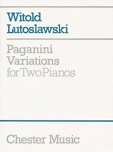 CHESTER MUSIC Lutoslawski - Paganini Variations For Two Pianos