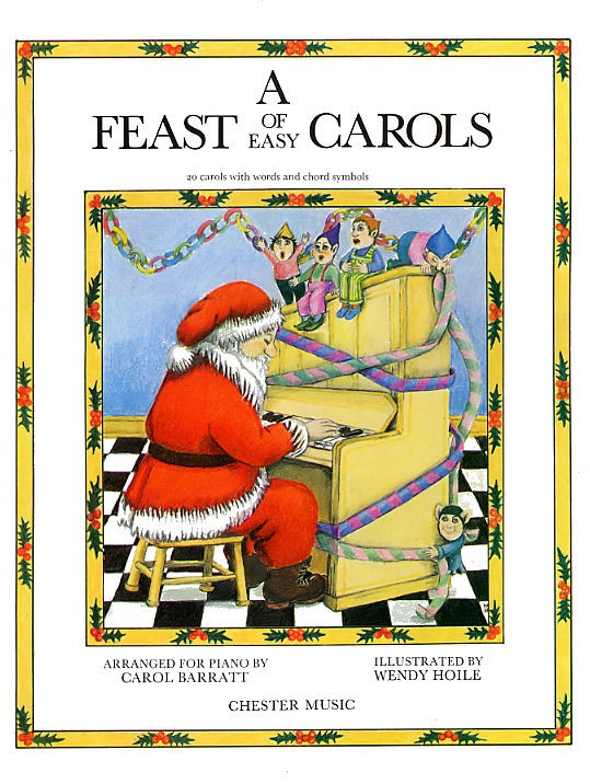 CHESTER MUSIC A FEAST OF EASY CAROLS FOR PIANO - CHRISTMAS