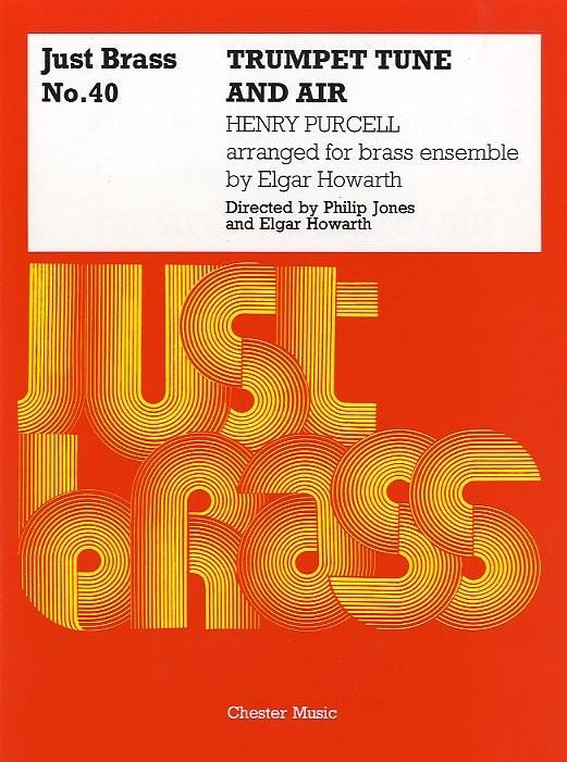 CHESTER MUSIC Purcell Just Brass N° 40, Trumpet Tune & Air