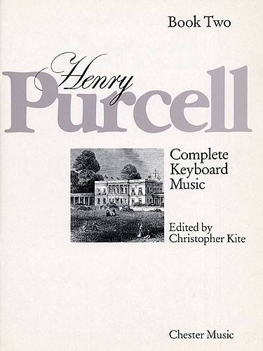CHESTER MUSIC PURCELL H. - COMPLETE HARPSICHORD MUSIC LIVRE 2