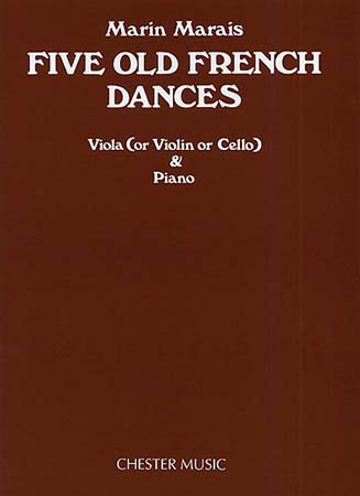 CHESTER PERCUSSION MARAIS M. - FIVE OLD FRENCH DANCES - ALTO (VIOLON, VIOLONCELLE) 