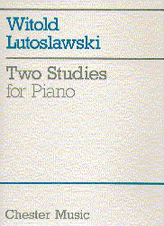 CHESTER MUSIC LUTOSLAWSKI W. - TWO STUDIES FOR PIANO