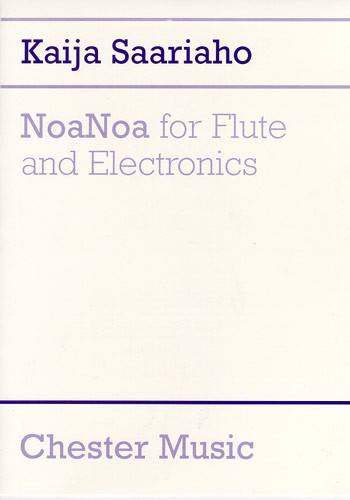 CHESTER MUSIC SAARIAHO KAIJA - NOANOA - FLUTE & ELECTRONICS