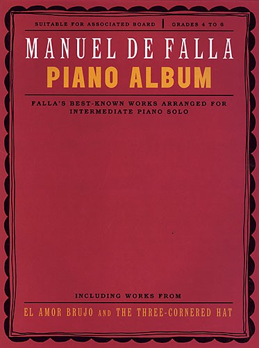 CHESTER MUSIC DE FALLA MANUEL - PIANO ALBUM - PIANO SOLO