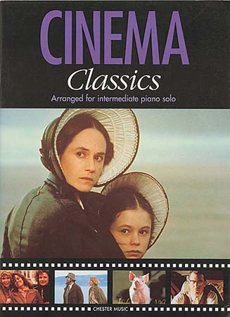 CHESTER MUSIC ANTHOLOGIE : CINEMA CLASSICS