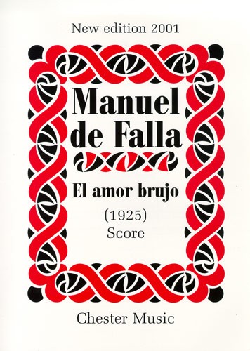 CHESTER MUSIC EL AMOR BRUJO NEW EDITION 2001 - SCORE - ORCHESTRA
