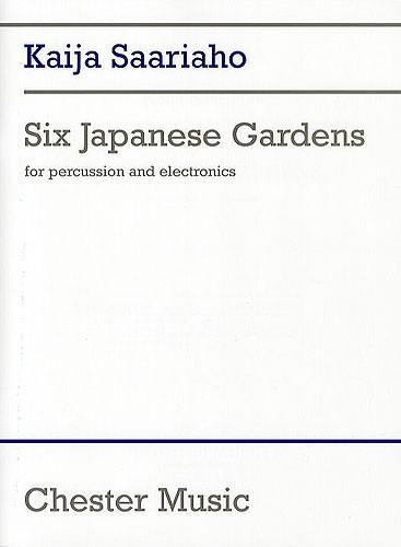 CHESTER MUSIC SAARIAHO K. - 6 JAPANESE GARDENS - PERCUSSION & ELECTRONICS CDROM