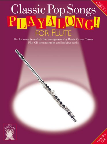 CHESTER MUSIC APPLAUSE CLASSIC POP SONGS PLAYALONG FOR FLUTE - FLUTE