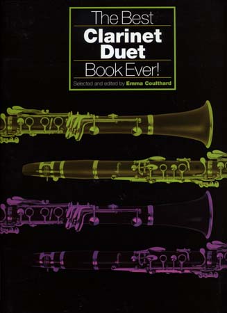 CHESTER MUSIC BEST CLARINET DUET BOOK EVER - 2 CLARINETTES