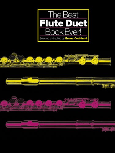 CHESTER MUSIC COULTHARD EMMA - BEST FLUTE DUET BOOK EVER! - FLUTE