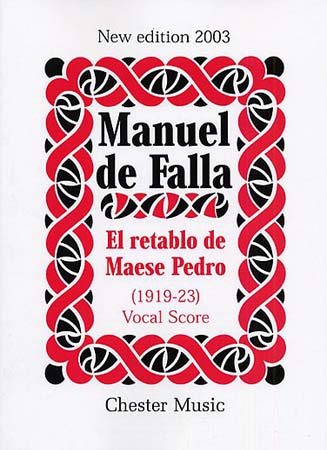 CHESTER MUSIC DE FALLA M. - EL RETABLO DE MAESE PEDRO - VOCAL SCORE 
