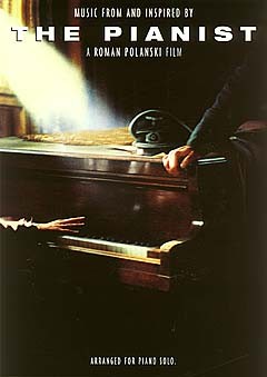 CHESTER MUSIC THE PIANIST - A ROMAN POLANKSI FILM [ARRANGED FOR PIANO SOLO] - PIANO SOLO