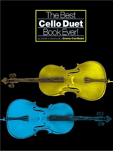 CHESTER MUSIC THE BEST CELLO DUET BOOK EVER! - CELLO
