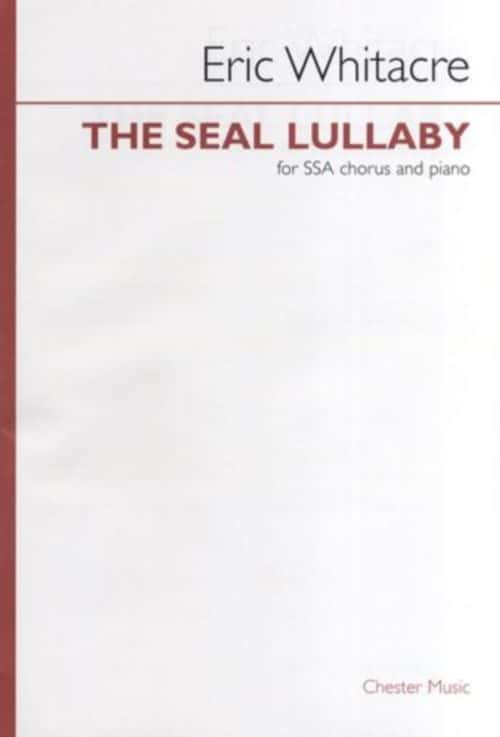  Whitacre Eric - Eric Whitacre The Seal Lullaby - Ssa