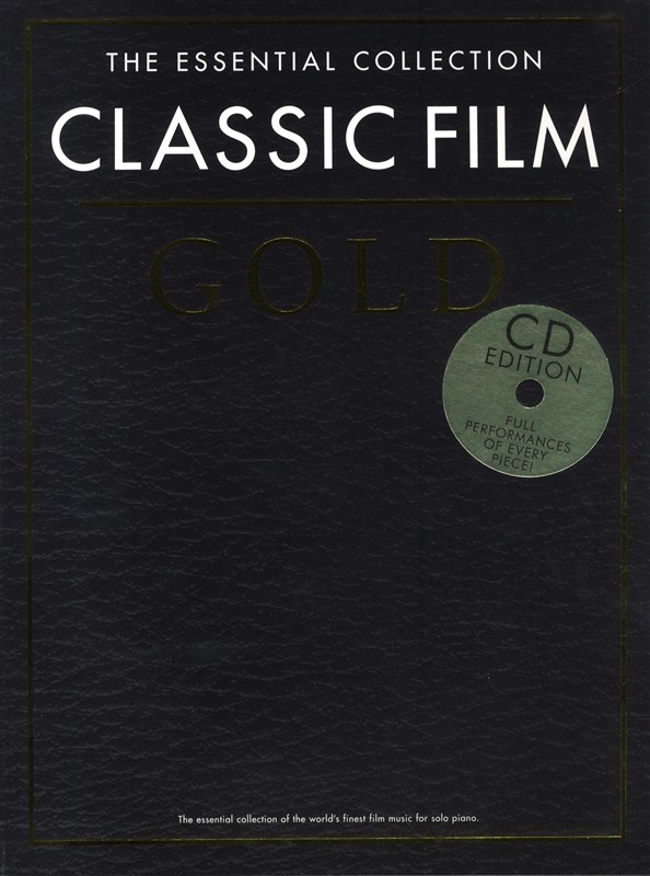 CHESTER MUSIC THE ESSENTIAL COLLECTION - CLASSIC FILM GOLD - PIANO 