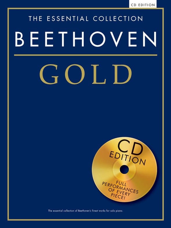 CHESTER MUSIC BEETHOVEN - THE ESSENTIAL COLLECTION - BEETHOVEN GOLD - PIANO SOLO