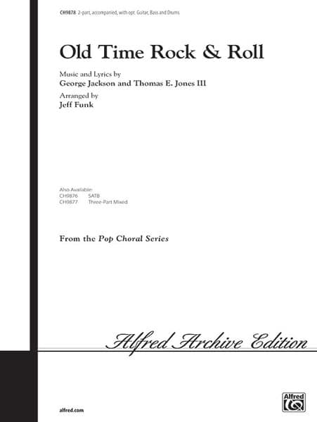  Old Time Rock And Roll - Mixed Voices