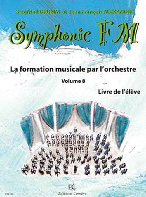 COMBRE Alexandre/drumm - Symphonic FM Vol.8 Eleve - Alto