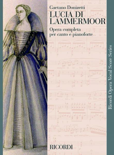 RICORDI Donizetti G. - Lucia Di Lammermoor - Chant et Piano