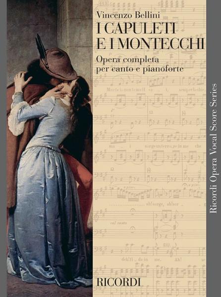 RICORDI Bellini V. - I Capuleti E I Montecchi - Chant et Piano