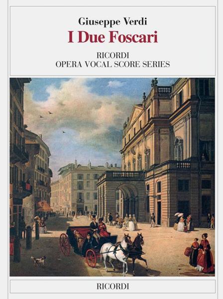 RICORDI VERDI G. - DUE FOSCARI - CHANT ET PIANO