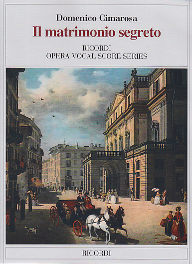 RICORDI CIMAROSA D. - IL MATRIMONIO SEGRETO - CHANT, PIANO