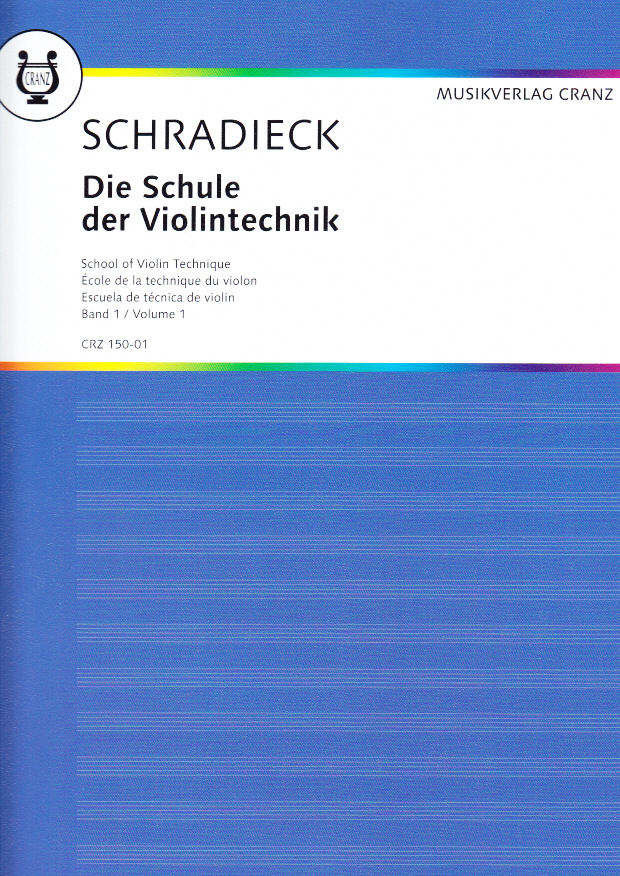 MUSIKVERLAG CRANZ SCHRADIECK - DIE SCHULE DER VIOLONTECHNIK BAND 1