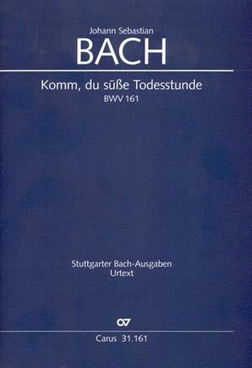 CARUS J.S. - Cate Bwv 161 Komm, Du Susse Todesstunde - Score
