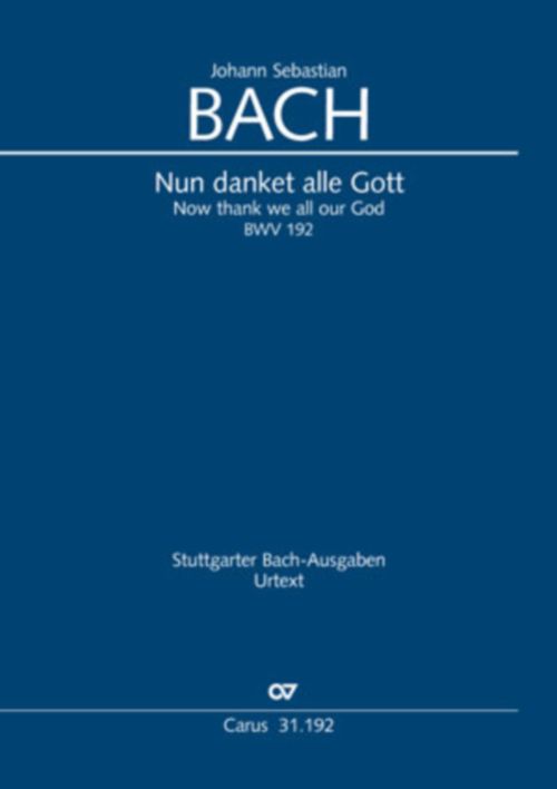 CARUS BACH J.S. - NUN DANKET ALLE GOTT (BWV 192) - CHANT-PIANO 